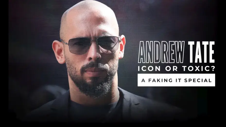 Видео к фильму Andrew Tate: Icon or Toxic? A Faking It Special — Andrew Tate: Icon Or Toxic? A Faking It Special (Promo for Discovery+)