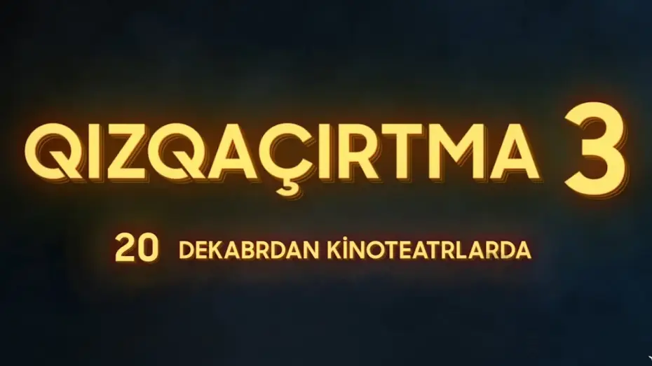 Видео к фильму Qız qaçırtma 3 — Qızqaçırtma 3  - Treyler - 20 Dekabrdan Kinoteatrlarda