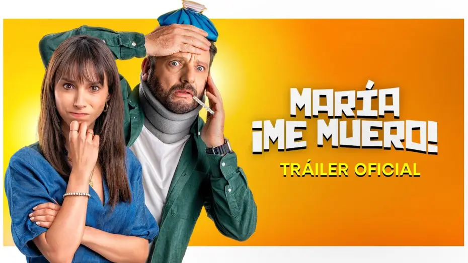 Видео к фильму María, ¡Me muero! — María ¡Me muero! - Tráiler Oficial