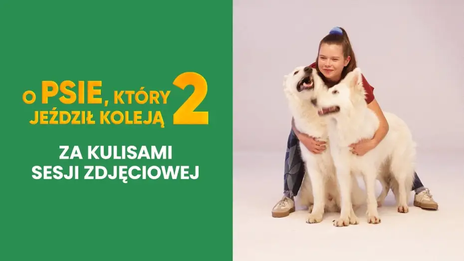 Видео к фильму O psie, który jeździł koleją 2 — Za kulisami sesji
