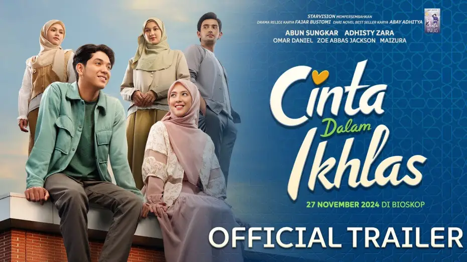 Видео к фильму Cinta Dalam Ikhlas — 𝐂𝐈𝐍𝐓𝐀 𝐃𝐀𝐋𝐀𝐌 𝐈𝐊𝐇𝐋𝐀𝐒.  - Official Trailer