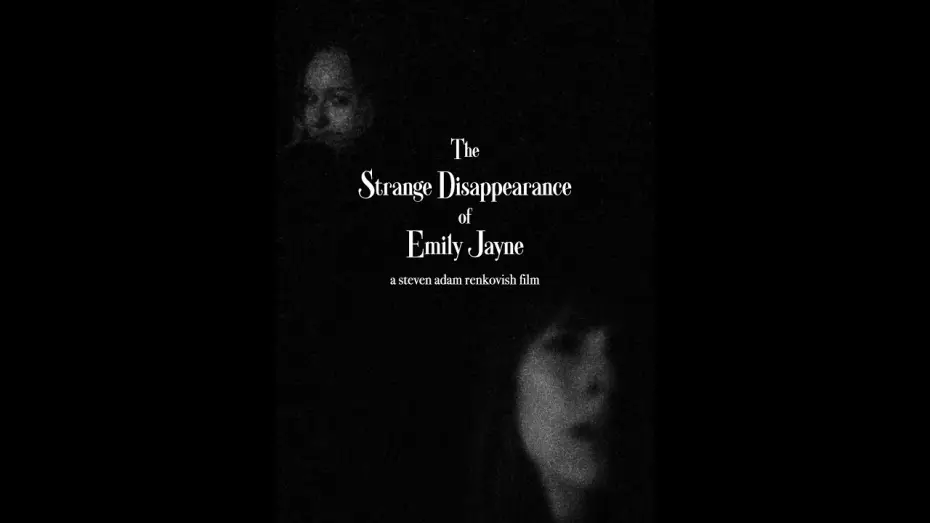 Видео к фильму The Strange Disappearance of Emily Jayne — The Strange Disappearance of Emily Jayne - Teaser - Refuge Films