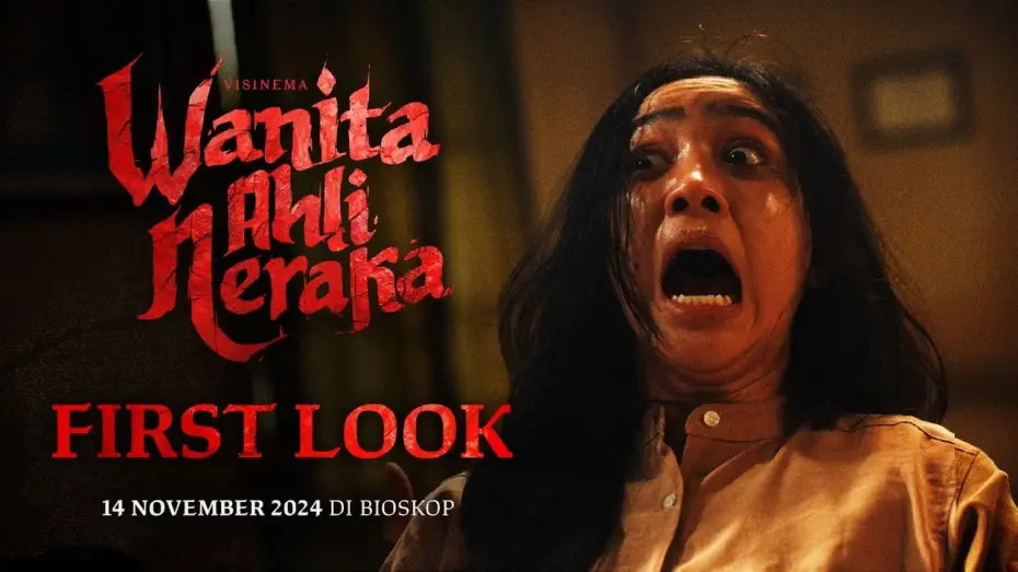 Видео к фильму Wanita Ahli Neraka — Official First Look - Wanita Ahli Neraka | Tayang 14 November 2024 di Bioskop