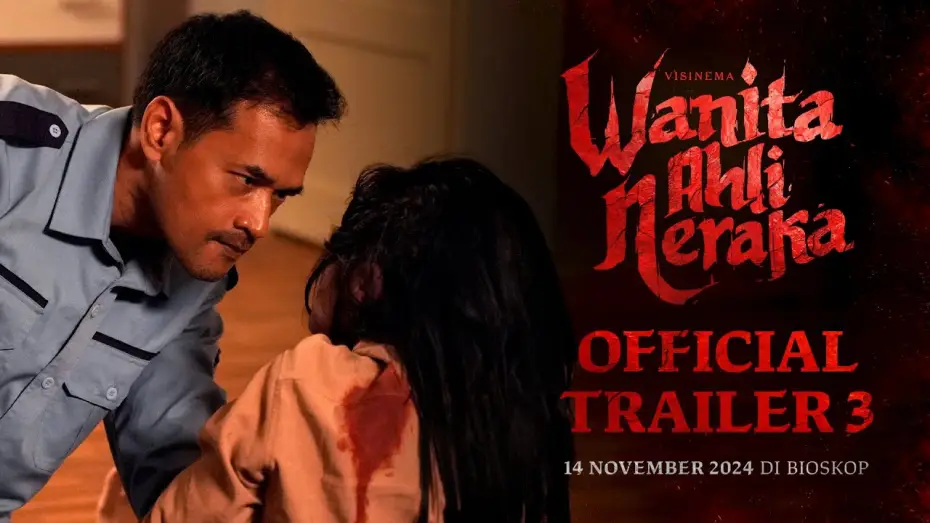 Видео к фильму Wanita Ahli Neraka — Official Trailer 3 - Wanita Ahli Neraka | Tayang 14 November 2024 di Bioskop
