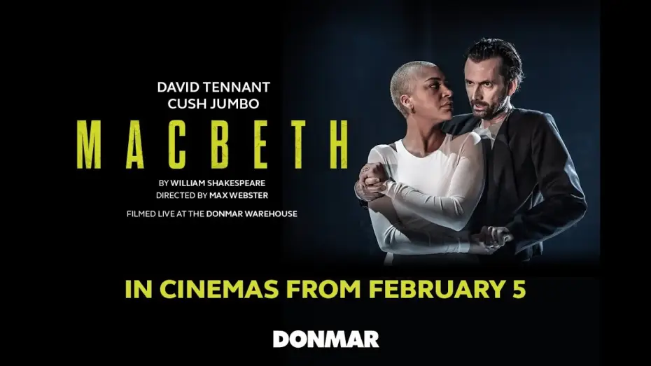 Видео к фильму Macbeth — MACBETH: David Tennant & Cush Jumbo Cinema Trailer