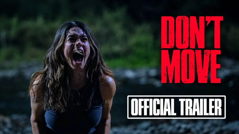 Видео к фильму Don't Move — Official Trailer