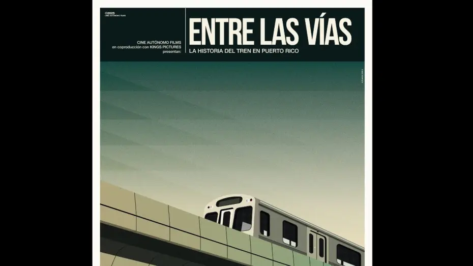 Видео к фильму Entre las vías: La historia del tren en Puerto Rico — Entre Las Vías: La Historia del Tren en Puerto Rico — Trailer de Cines 2026