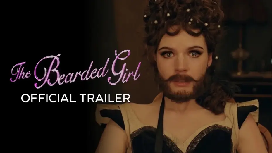 Видео к фильму The Bearded Girl — The Bearded Girl (2026) | Official Trailer | Fantasy Drama Movie
