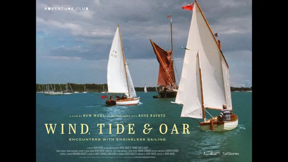 Видео к фильму Wind, Tide & Oar — Trailer