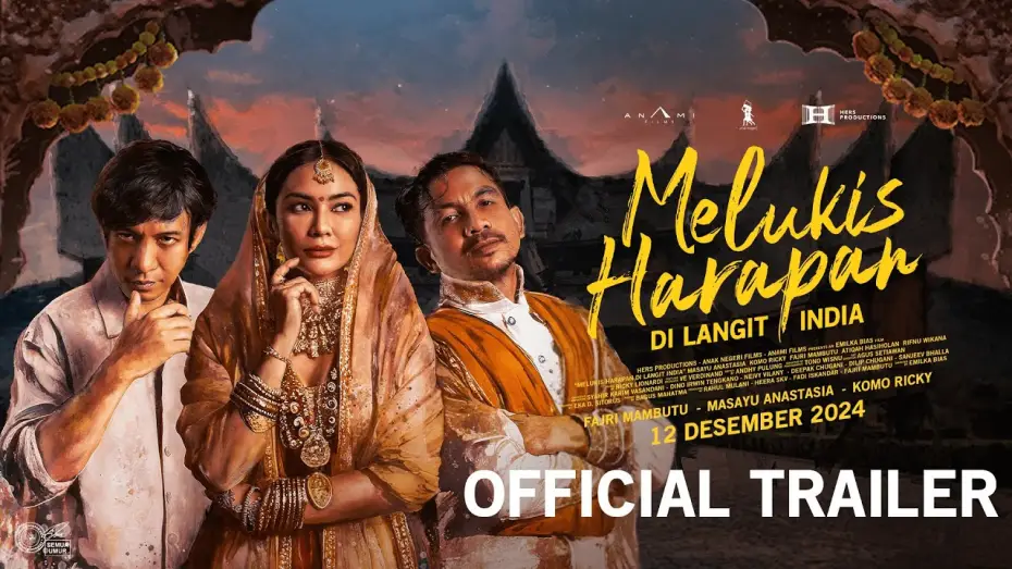 Видео к фильму Melukis Harapan Di Langit India — OFFICIAL TRAILER FILM "MELUKIS HARAPAN DI LANGIT INDIA"