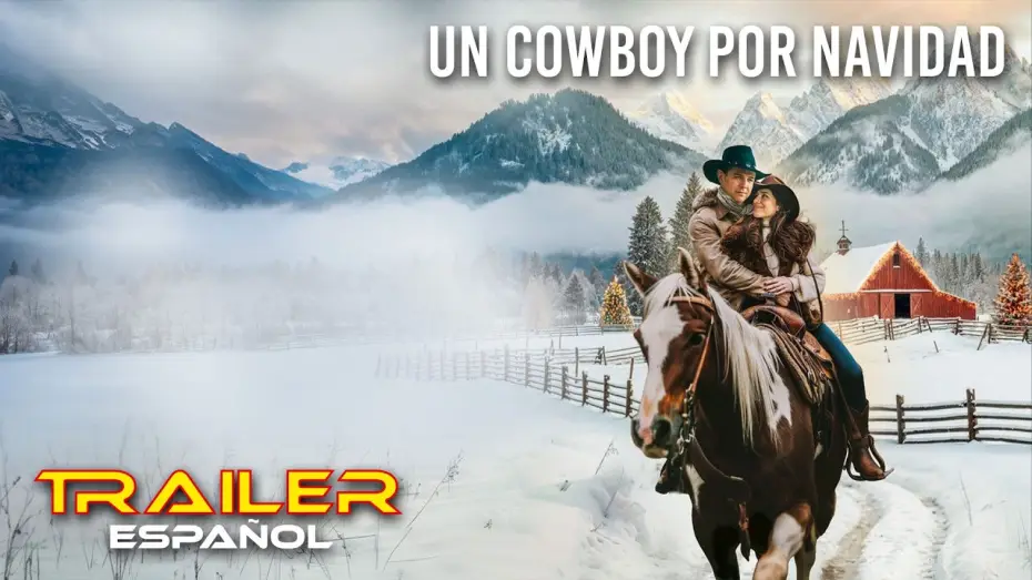 Видео к фильму Рождественский ковбой — Un cowboy por Navidad - Tráiler español