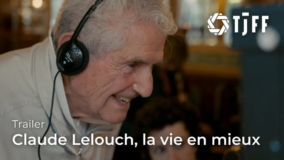 Видео к фильму Claude Lelouch,  la vie en mieux — Claude Lelouch, La Vie en Mieux Trailer | TJFF 2025
