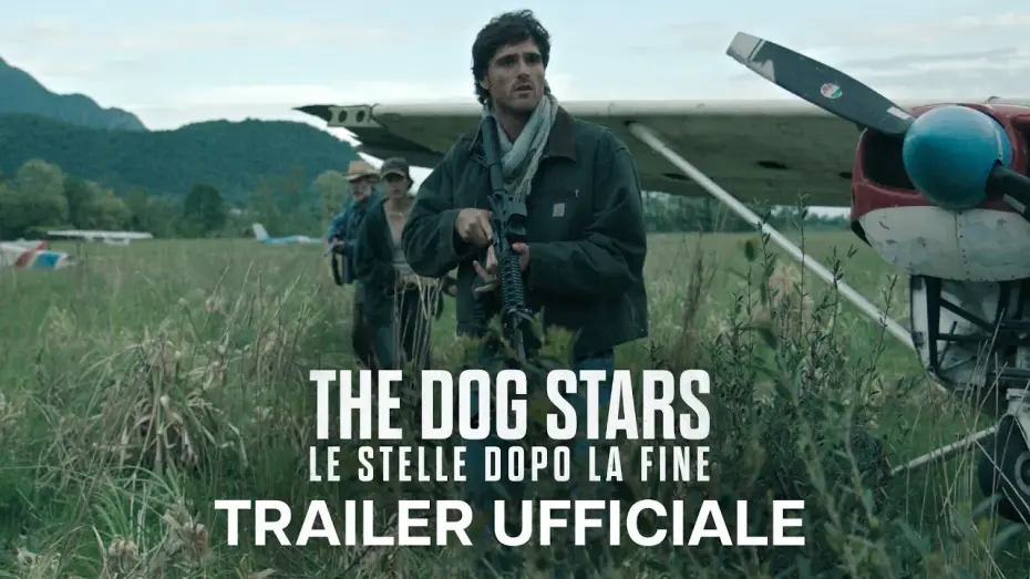 Видео к фильму Созвездие Пса — The Dog Stars - Le Stelle Dopo La Fine | Trailer Ufficiale