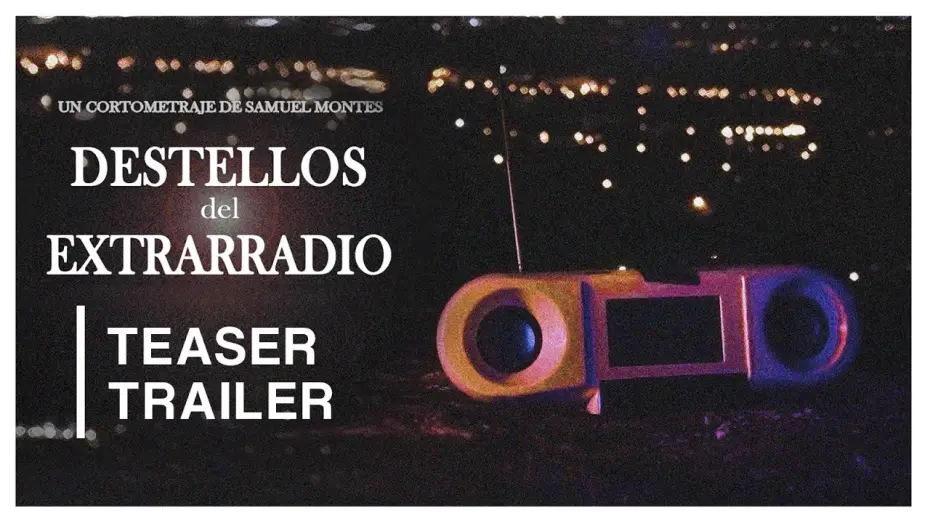 Видео к фильму Destellos del Extrarradio — DESTELLOS DEL EXTRARRADIO (2025) | AVANCE OFICIAL