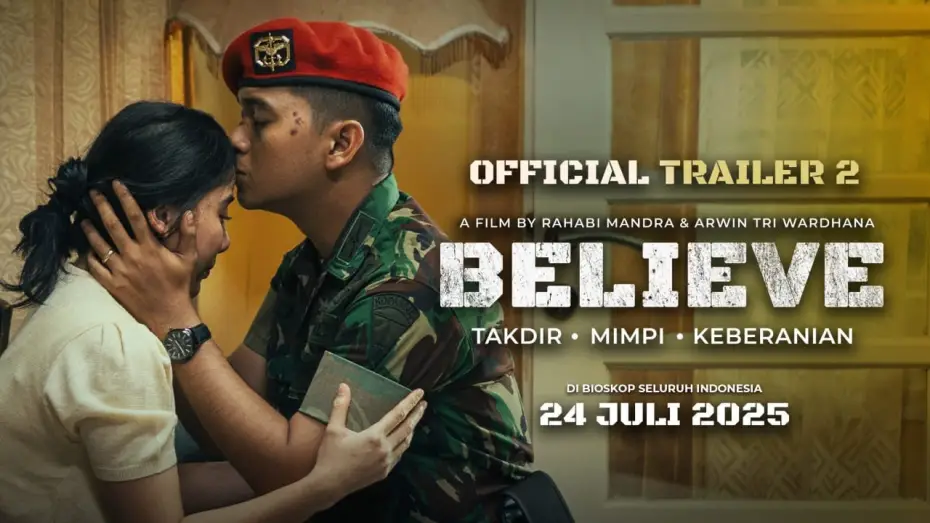 Видео к фильму Believe: Takdir, Mimpi, Keberanian — BELIEVE - Official Trailer 2