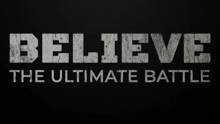 Видео к фильму Believe: Takdir, Mimpi, Keberanian — Believe The Ultimate Battle