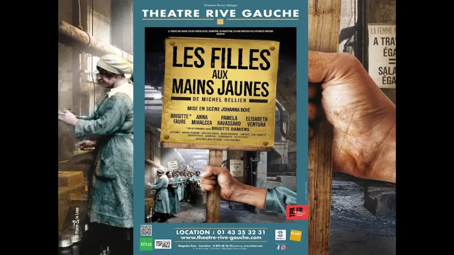Видео к фильму Les Filles Aux Mains Jaunes — LES FILLES AUX MAINS JAUNES (Théâtre Rive Gauche-Paris 14ème) - Bande annonce