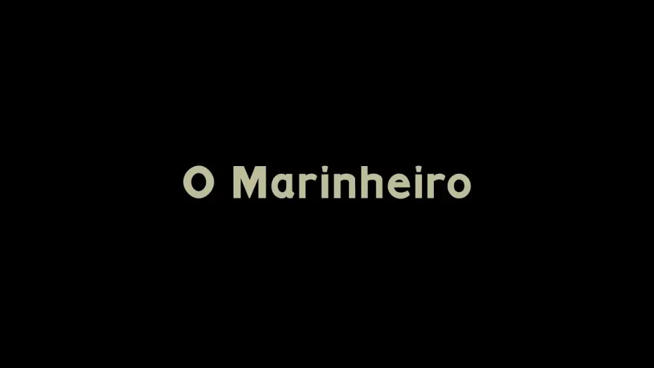 Видео к фильму O Marinheiro — TRAILER - O Marinheiro | The Sailor