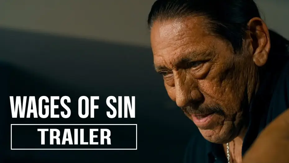 Видео к фильму Wages of Sin — WAGES OF SIN Trailer (2025) | Paul Sloan, Danny Trejo | Action, Thriller