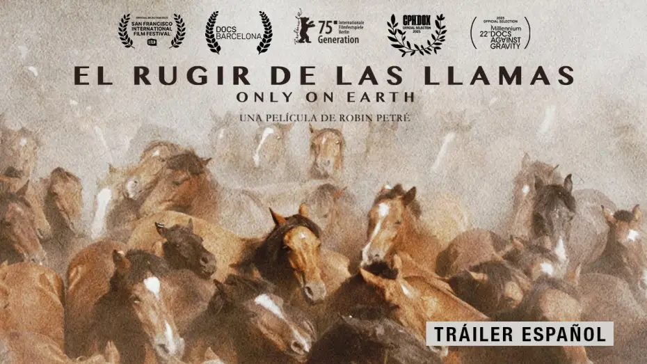 Видео к фильму Only on Earth — EL RUGIR DE LAS LLAMAS | TRAILER OFICIAL | 17 DE OCTUBRE ESTRENO EN CINES