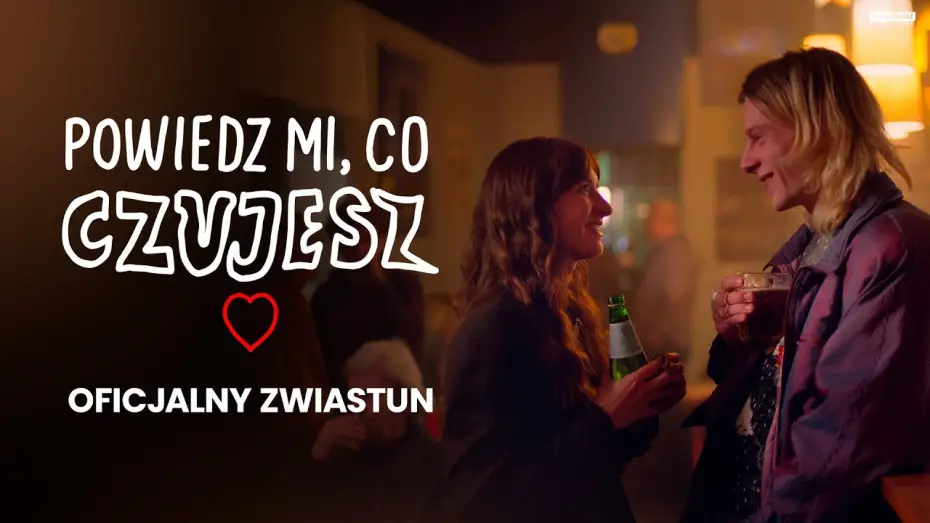 Видео к фильму Powiedz mi, co czujesz — Oficjalny zwiastun
