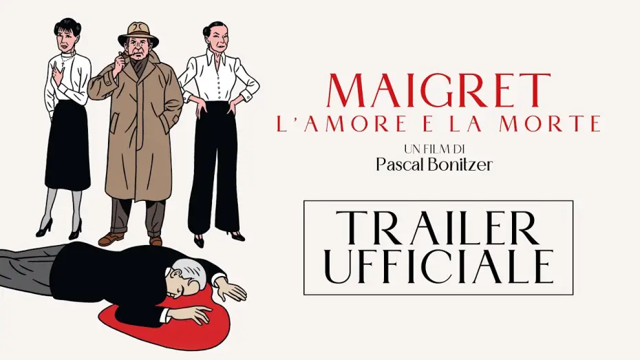 Видео к фильму Мегрэ и убийство в высшем обществе — MAIGRET L'amore e la morte | Trailer ITA HD