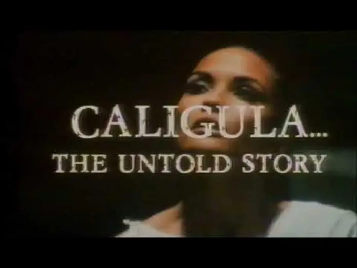 Видео к фильму Калигула: Нерассказанная история — Caligula The Untold Story (1982) Trailer