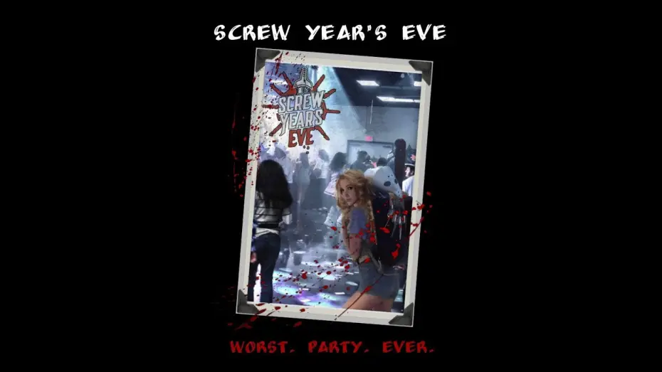 Видео к фильму Screw Year's Eve — Screw Years Eve Final Promo Vid