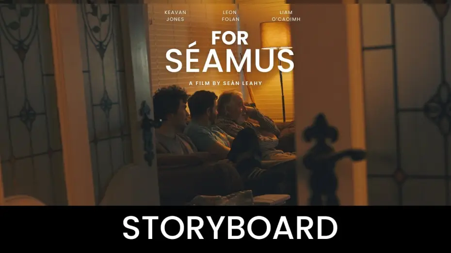 Видео к фильму For Séamus — For Séamus: Storyboard Featurette