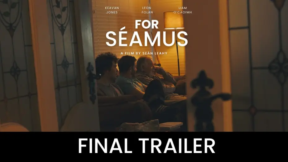 Видео к фильму For Séamus — For Séamus: Final Trailer
