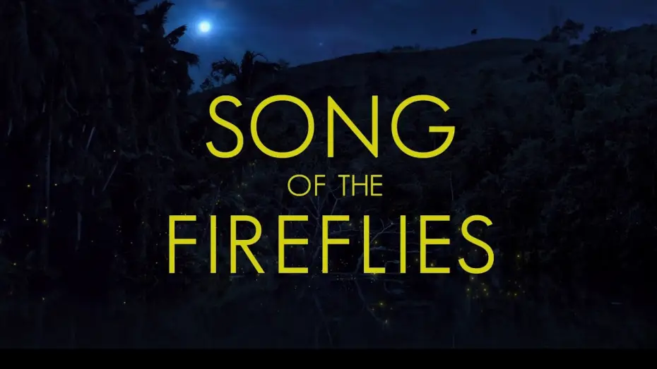 Видео к фильму Song of the Fireflies — SONG OF THE FIREFLIES (Official Trailer 2025)