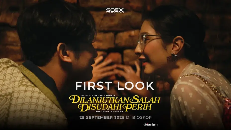 Видео к фильму Dilanjutkan Salah Disudahi Perih | Official First Look dari film DILANJUTKAN SALAH DISUDAHI PERIH 💔