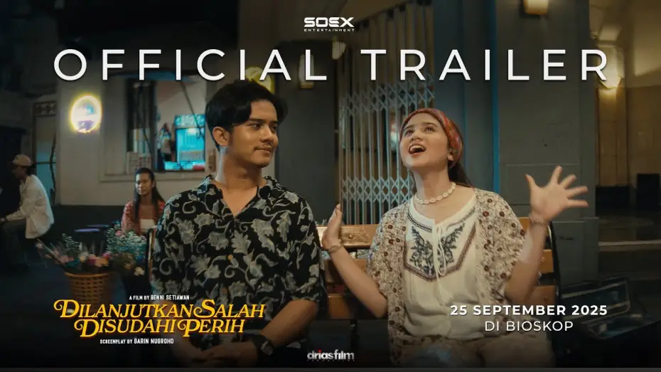 Видео к фильму Dilanjutkan Salah Disudahi Perih | Official Trailer film DILANJUTKAN SALAH DISUDAHI PERIH