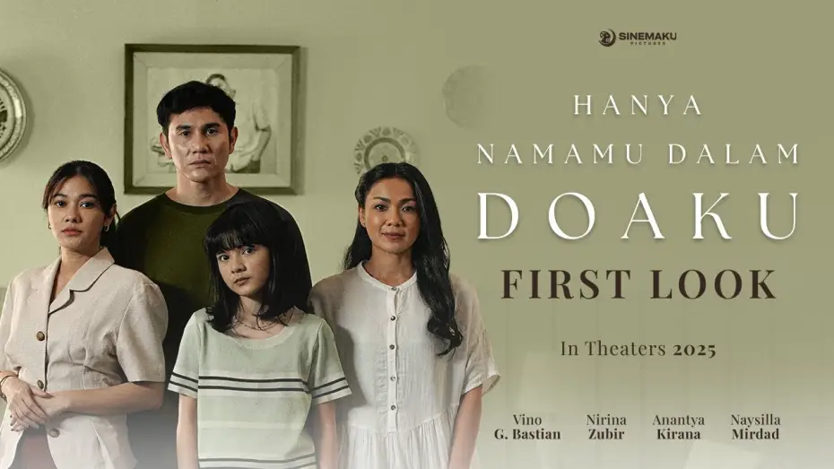 Видео к фильму Hanya Namamu Dalam Doaku — Hanya Namamu Dalam Doaku | Official First Look