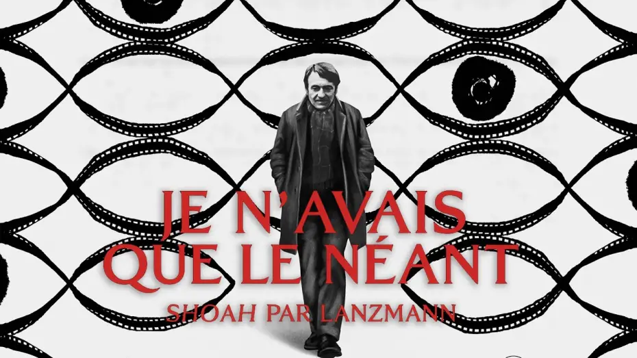 Видео к фильму Je n'avais que le néant : "Shoah" par Lanzmann — Je n'avais que le néant - Shoah par Lanzmann