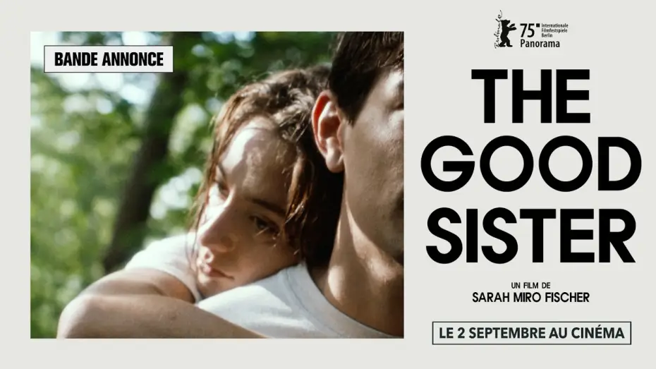 Видео к фильму Schwesterherz — THE GOOD SISTER de Sarah Miro Fischer | BANDE-ANNONCE OFFICIELLE | LE 2 SEPTEMBRE AU CINÉMA