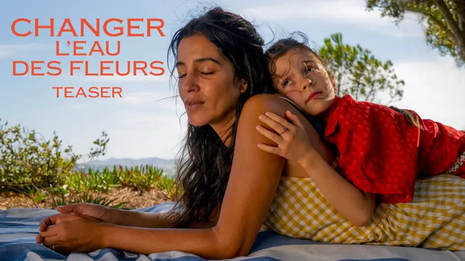 Видео к фильму Changer l'Eau des Fleurs — CHANGER L'EAU DES FLEURS – Teaser 4K – Leïla Bekhti (2026)