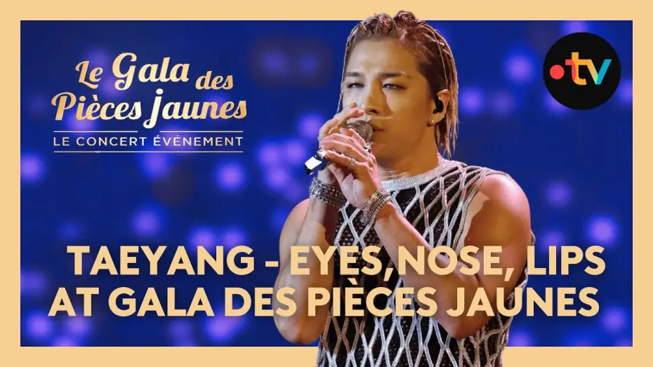 Видео к фильму Le Gala des Pi&egrave;ces Jaunes 2025 : Le concert &eacute;v&eacute;nement | Taeyang x Hyuk Lee : "Eyes, Nose, Lips" - Gala des Pi&egrave;ces Jaunes 2025