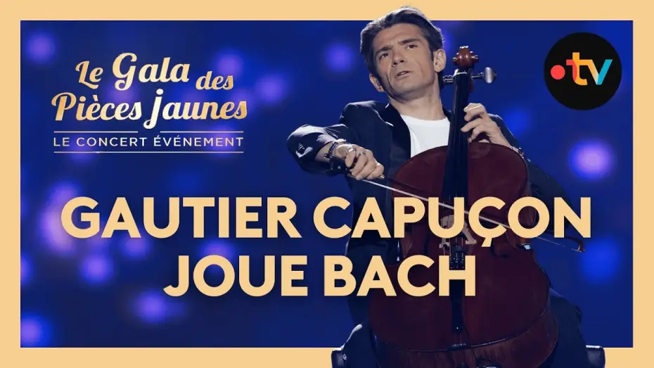 Видео к фильму Le Gala des Pi&egrave;ces Jaunes 2025 : Le concert &eacute;v&eacute;nement | Gautier Capu&ccedil;on : Bach Pr&eacute;lude 1ere Suite  - Gala des Pi&egrave;ces Jaunes 2025
