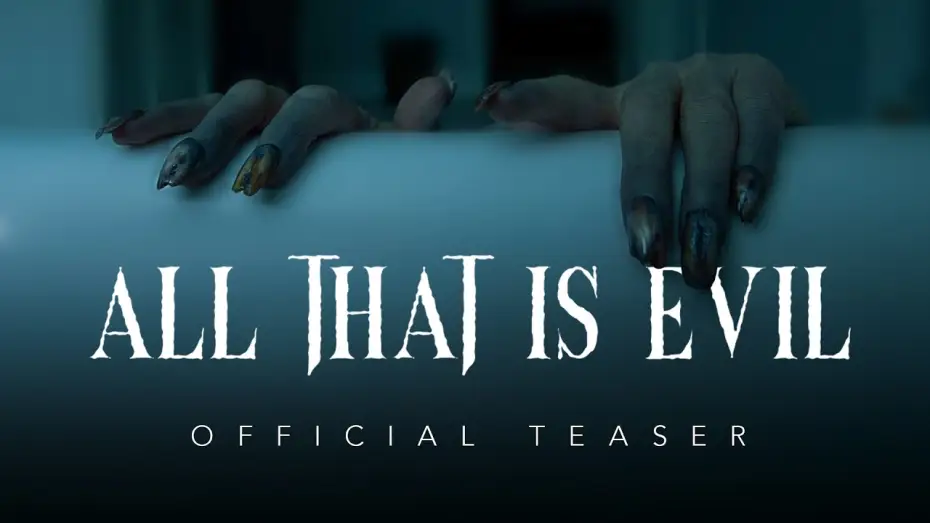 Видео к фильму All That Is Evil — All That Is Evil - Official Teaser Trailer | 2025
