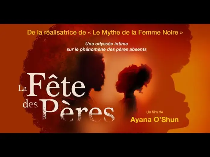 Видео к фильму La fête des pères — *Nouveau* - Bande-annonce du film "La Fête des Pères", d'Ayana O'Shun