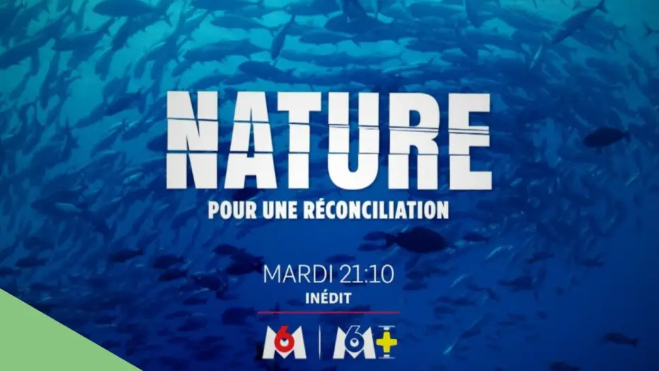 Видео к фильму Nature : pour une réconciliation — Nature, pour une réconciliation – bande-annonce