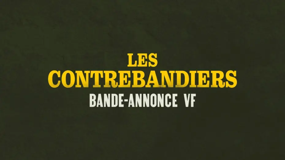 Видео к фильму До последнего грамма — LES CONTREBANDIERS - Bande-annonce VF