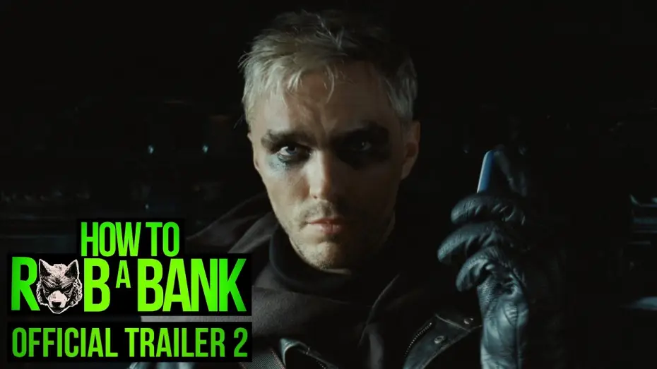 Видео к фильму Как ограбить банк — Official UK Trailer 2