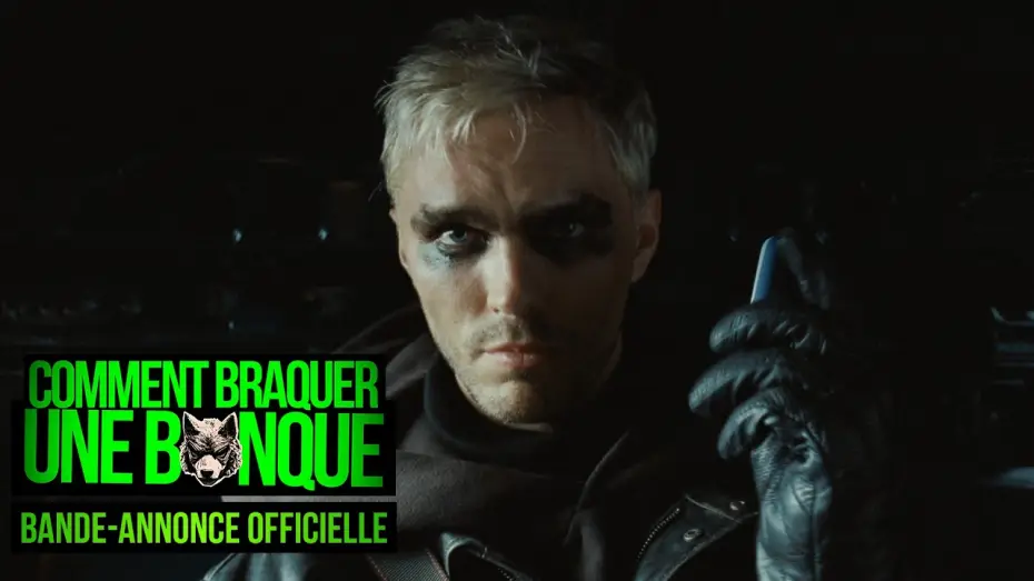 Видео к фильму Как ограбить банк — COMMENT BRAQUER UNE BANQUE - Bande-annonce officielle