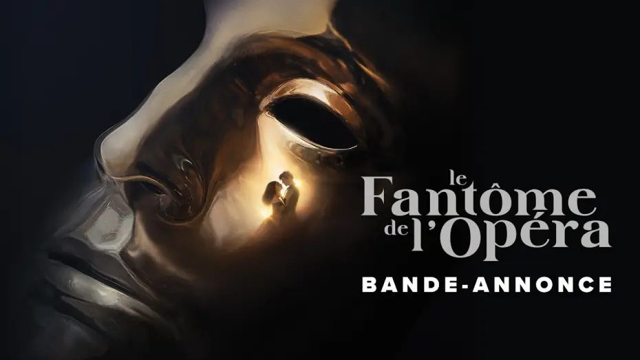 Видео к фильму Призрак оперы — LE FANTOME DE L'OPERA - Bande-annonce