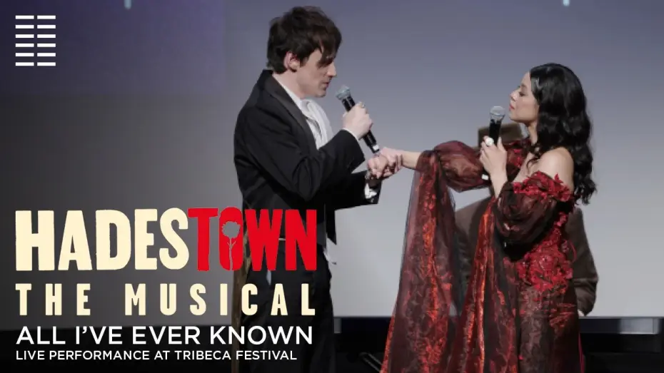 Видео к фильму Hadestown: The Musical — Eva and Reeve at Tribeca - All I've Ever Known
