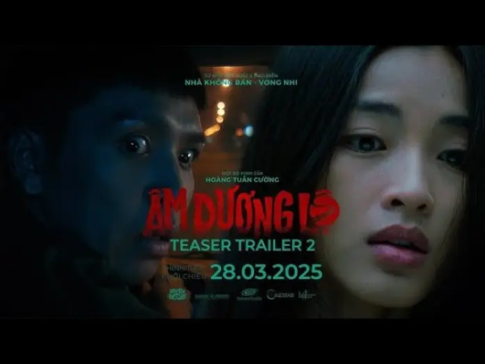 Видео к фильму Âm Dương Lộ — ÂM DƯƠNG LỘ | Teaser Trailer | KHỞI CHIẾU 28.03.2025