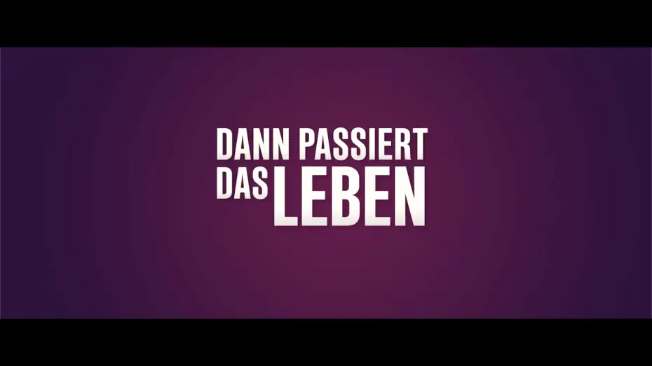 Видео к фильму Dann passiert das Leben — DANN PASSIERT DAS LEBEN - Trailer - Ab 6. November 2025 im Kino.