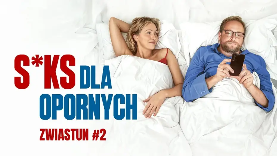 Видео к фильму Секс для упрямых — Zwiastun #2